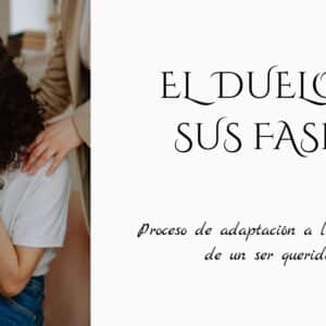 El duelo y sus fases